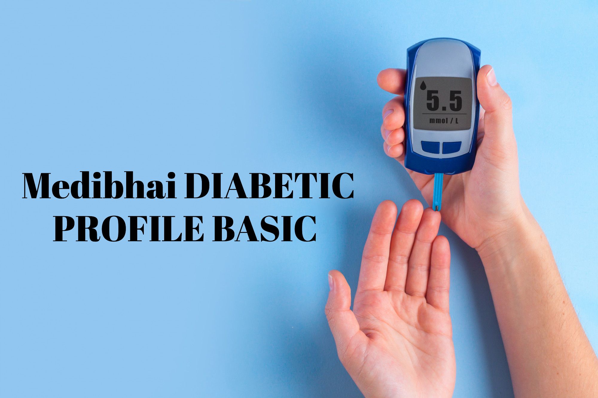 Medibhai Diabetic Basic Profile